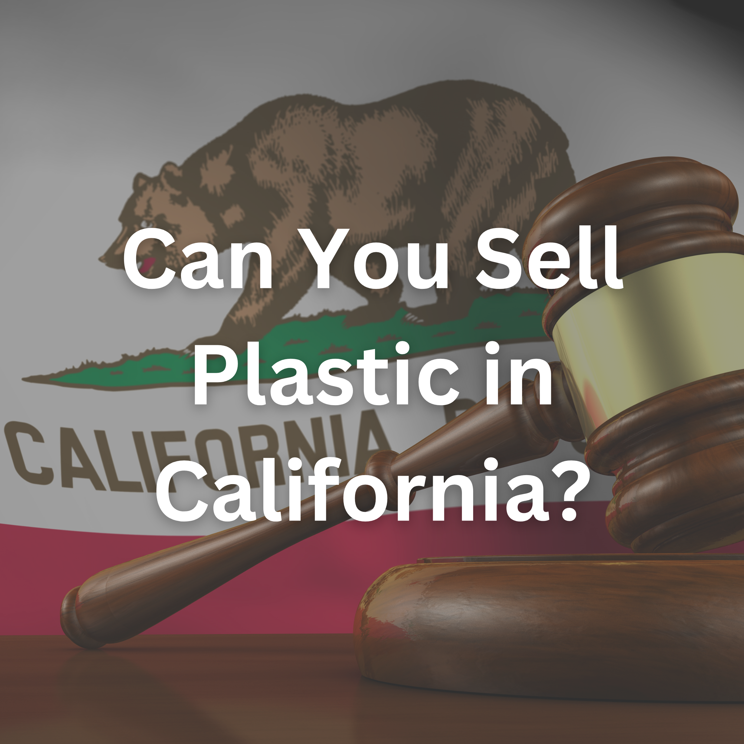 link to https://www.placon.com/resources/news/can-you-sell-plastic-in-california/