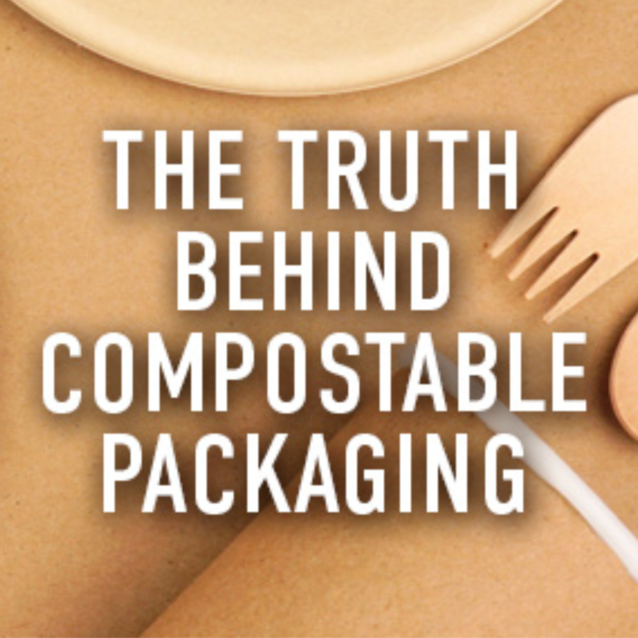 link to https://www.placon.com/resources/news/the-truth-behind-compostable-packaging/
