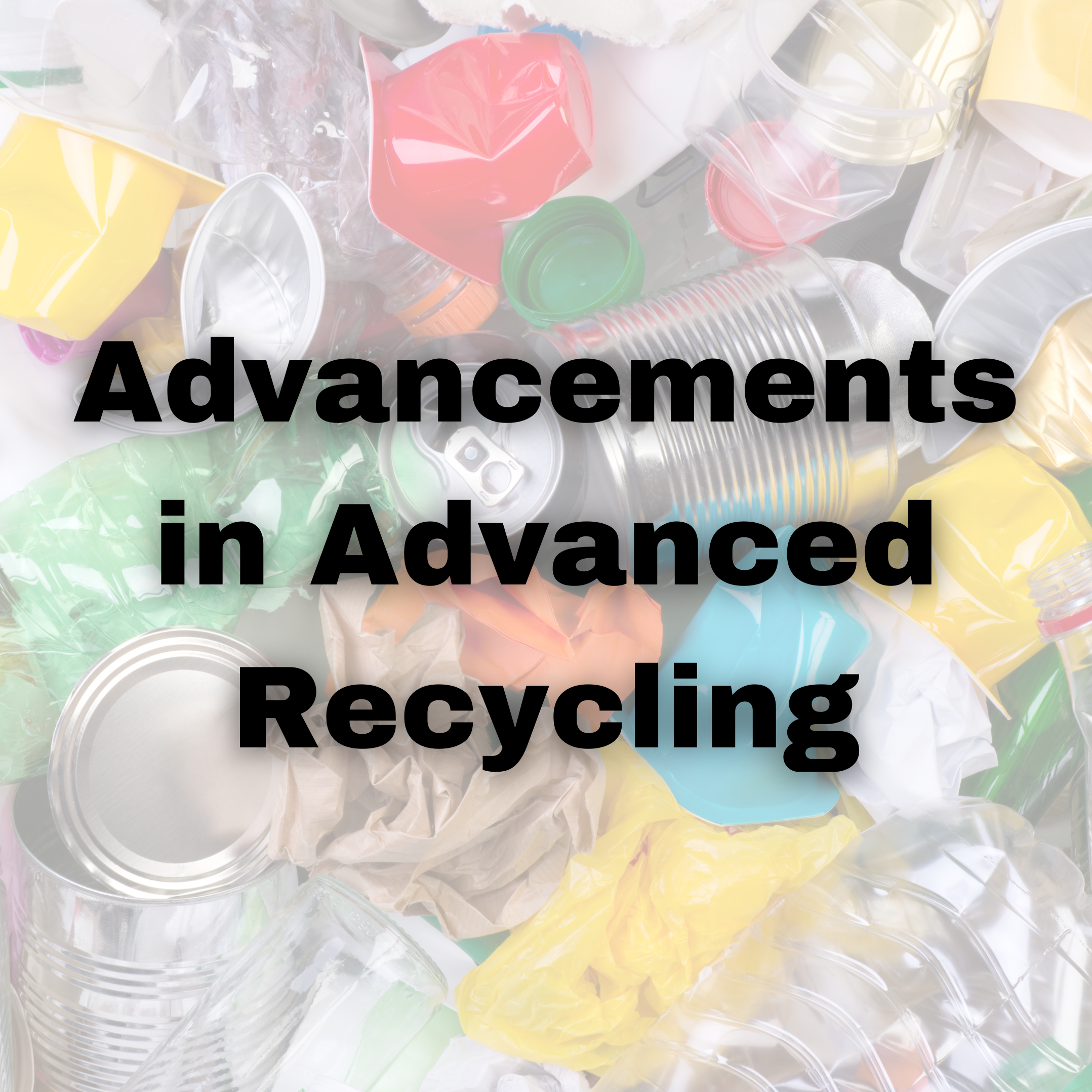 link to https://www.placon.com/resources/news/advancements-in-advanced-recycling/