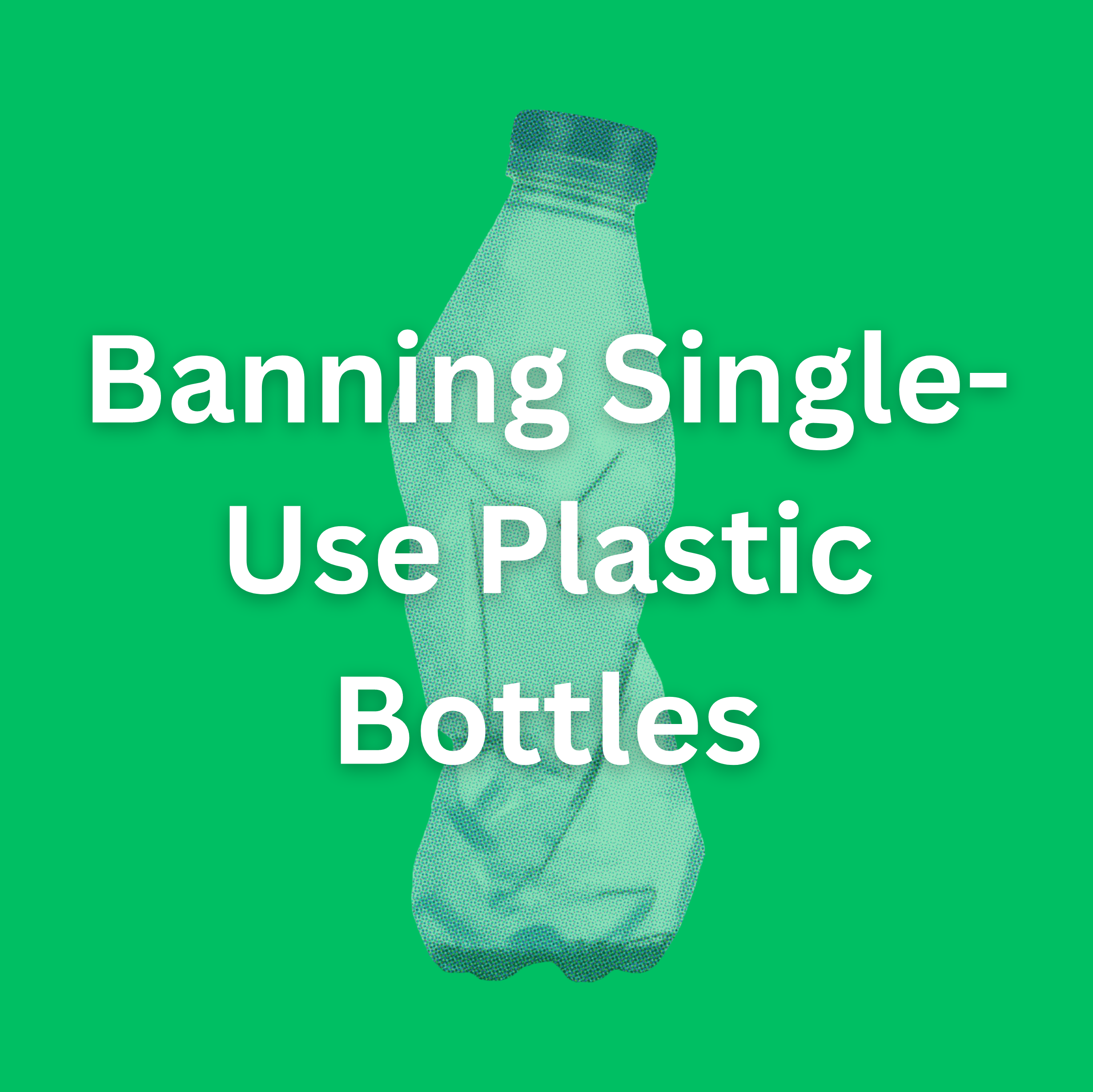 link to https://www.placon.com/resources/news/banning-single-use-plastic-bottles/