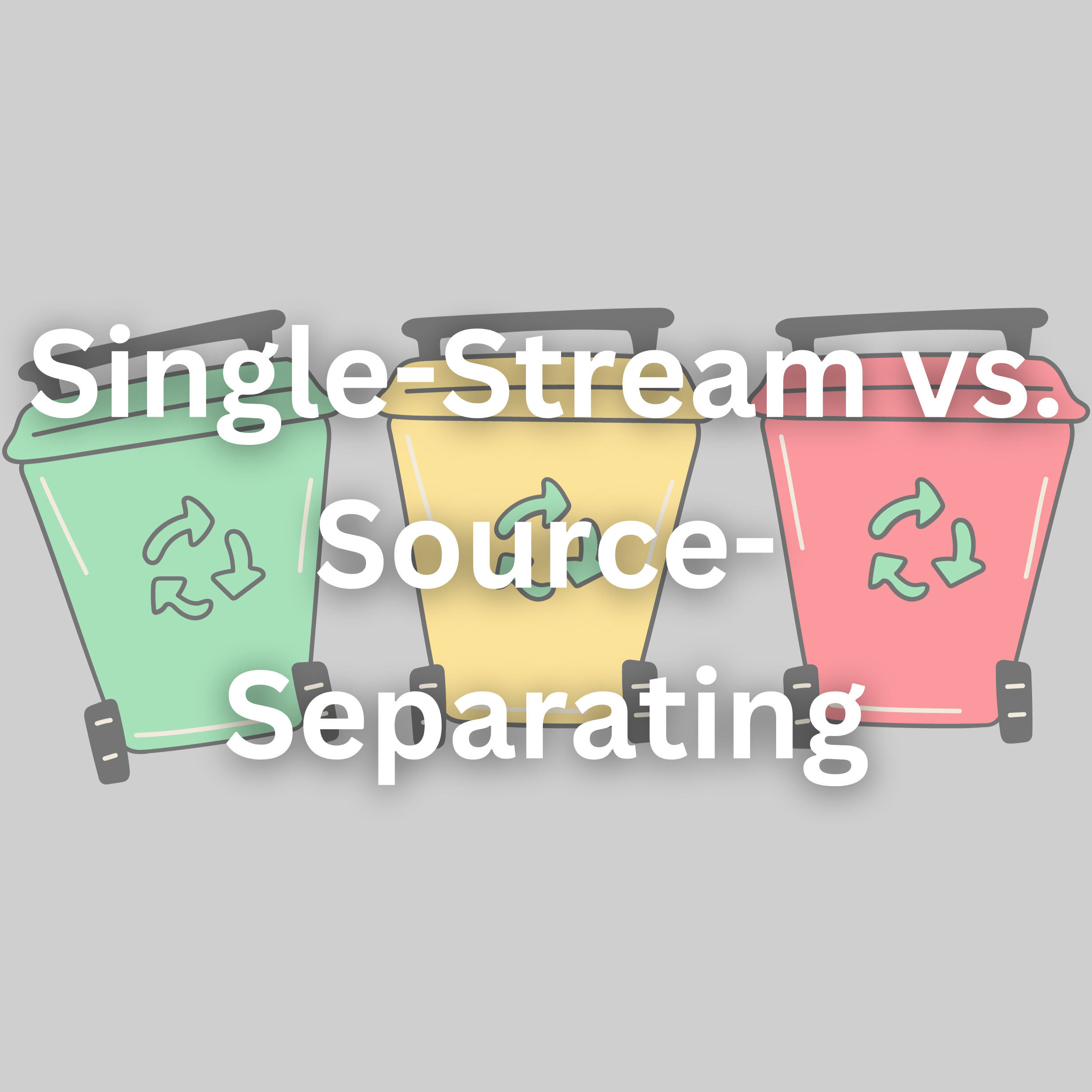 link to https://www.placon.com/resources/news/single-stream-vs-source-separation-recycling/