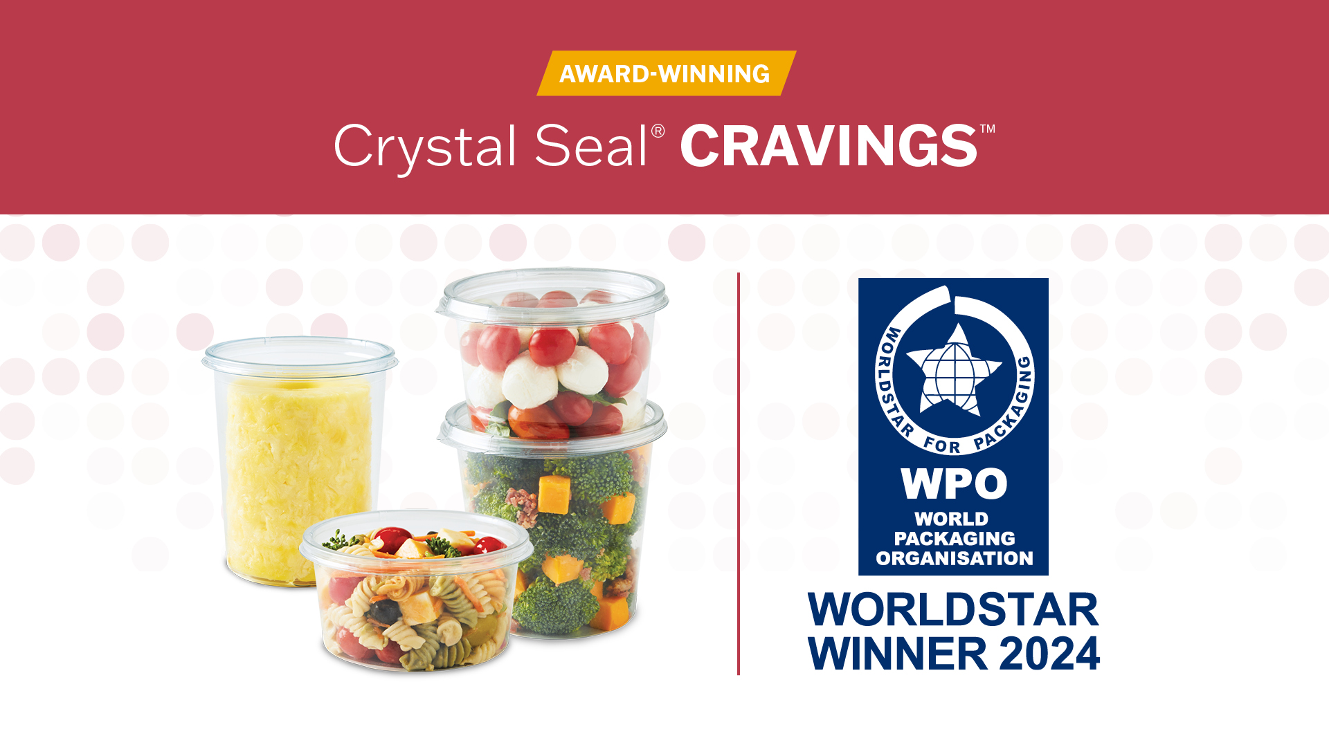 Award-winning Crystal Seal Cravings food containers, WorldStar Winner 2024